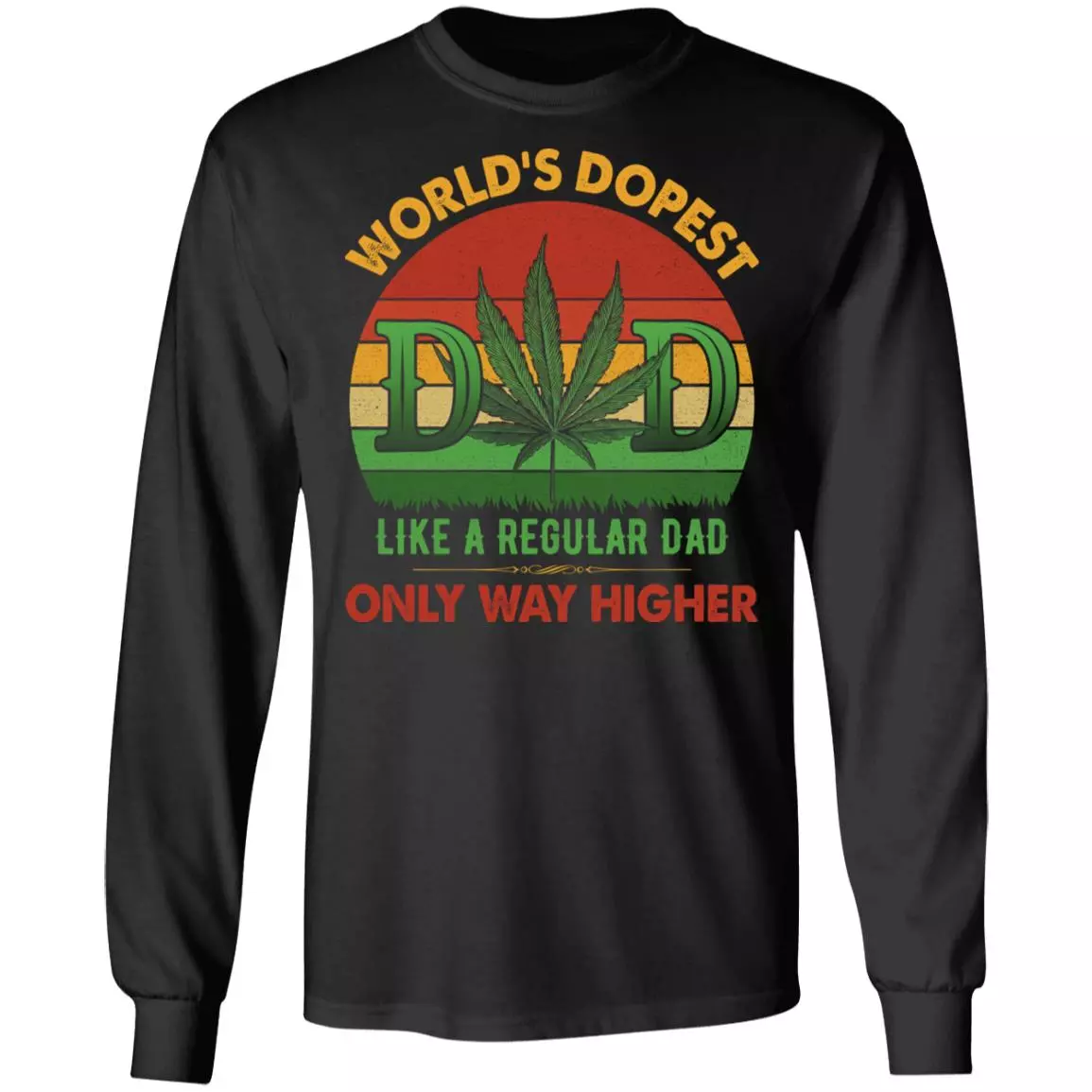 World's Dopest Dad Vintage Weed Retro Hoodie Sweatshirt - Funny Father's Day Saying Cannabis Leaf Meme Shirt, Black, Long Sleeve