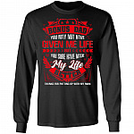 Bonus Dad You May Not Have Given Me Life But You Sure Have Made My Life Better Thanks for Putting Up with My Mom Hoodie - Sweatshirt - Long Sleeve Shirt, Black, Long Sleeve
