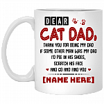 Personalized Dear Cat Dad Thank You For Being My Dad Coffee Mug - Beer Stein - Water Bottle, White, 11 oz. White Mug