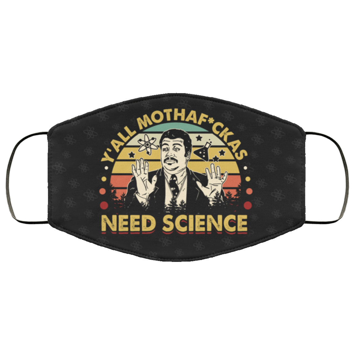 Y’all Mothafckas Need Science Vintage Washable Reusable Custom – Printed Cloth Face Mask Cover, White, Cloth Face Mask