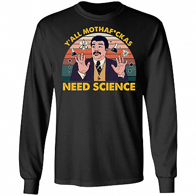Y'all Mothafckas Need Science Vintage Hoodie - Sweatshirt - Long Sleeve, Black, Long Sleeve