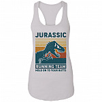 Jurassic Running Team Cotton Tank Top Tee - Ladies Racerback Tank - Funny Running Shirt, White, Ladies Racerback Tank Jurassic Running Team Cotton Tank Top Tee - Ladies Racerback Tank - Funny Running Shirt, White, Ladies Racerback Tank