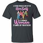 A Stronger Woman Stands Up for Others T-Shirt - Feminism Shirt, Dark Heather, Unisex T-Shirt