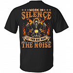 Work In Silence Let Your Bike Make The Noise Print On Back Only T-Shirt - Funny Biker Back Shirt, Black, Unisex T-Shirt