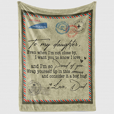 From Dad Saying To My Daughter Even When I'm Not Close By Blanket - Dad To Daughter Saying Quote Blanket On Wall Mockup