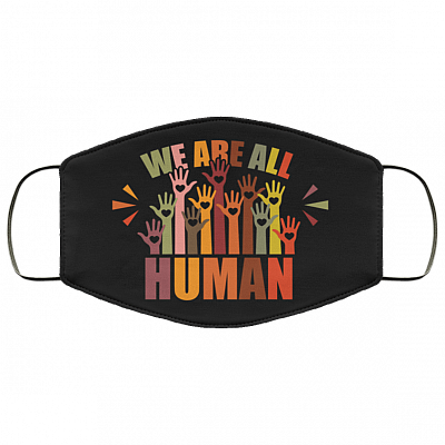 We Are All Human LGBTQ Gift Washable Reusable Custom – Printed Cloth Face Mask Cover, White, Cloth Face Mask