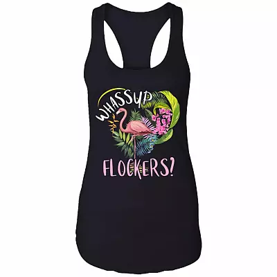 Flamingo Tank Top - Whassup Flockers Tank Top - Funny Pink Flamingo Tank Top - Humororus GIfts, Black, Ladies Racerback Tank