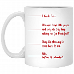 I Can't Even and Mom Is Awake Mother's Day Ceramic Coffee Mug - Beer Stein -Water Bottle - Color Changing Mug, White, 11 oz. White Mug