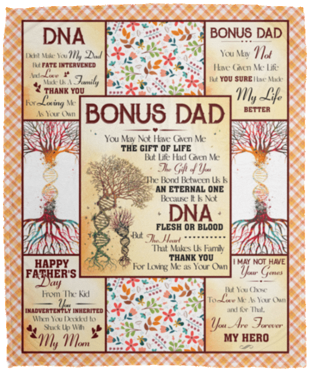 Step Dad - Bonus Dad You May Not Have Given The Gift Of Life Fleece Blanket - Mink Sherpa Blanket - Woven Blanket, White, Cozy Plush Fleece Blanket - 50x60