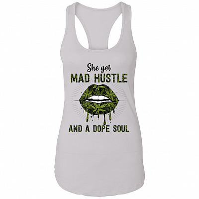 She Got Mad Hustle And A Dope Soul Cotton Tank Top Tee - Ladies Racerback Tank, White, Ladies Racerback Tank