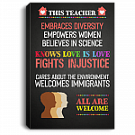 This Teacher Embraces Diversity Empowers Women Believes In Science Framed Canvas Prints - Unframed Poster, White, 0.75'' Framed Canvas
