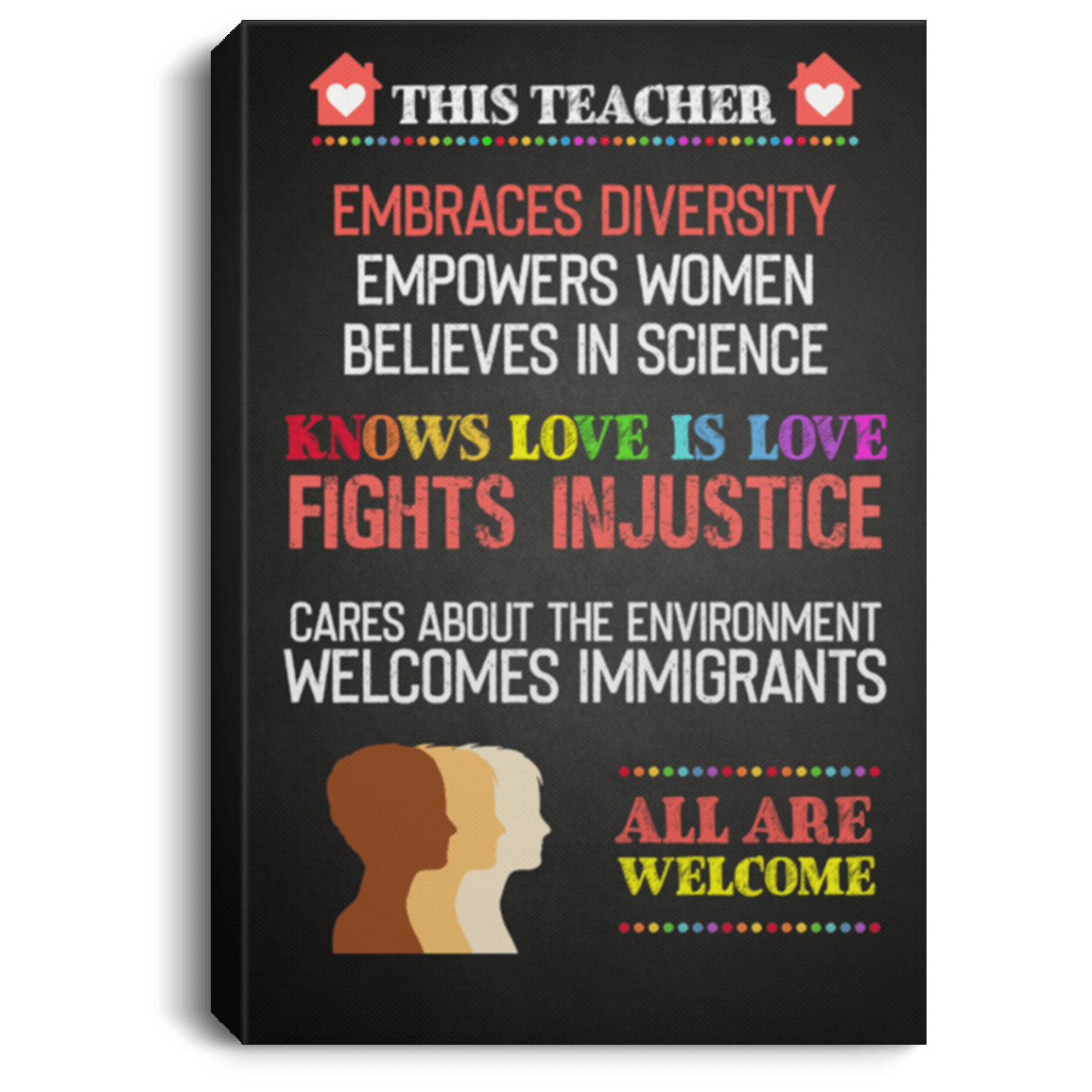 This Teacher Embraces Diversity Empowers Women Believes In Science Framed Canvas Prints - Unframed Poster, White, 0.75'' Framed Canvas