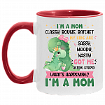 I’m a Mom Classy Bougie My Kids Are Sassy Moody Got Me Acting Stupid Accent Mug - Mommy Dinosaur Mug, White/Red, 11 oz. Accent Mug
