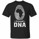 It's In My DNA Fingerprint I'm Black And I'm Proud BLM T-Shirt, Black, Unisex T-Shirt