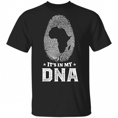 It's In My DNA Fingerprint I'm Black And I'm Proud BLM T-Shirt, Black, Unisex T-Shirt