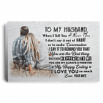 To My Husband When I Tell You I Love You Wrapped Framed Canvas Prints - Unframed Poster - Home Decor Wall Art, White, 0.75'' Framed Canvas