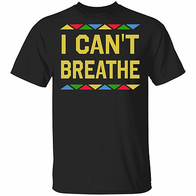I Can't Breathe Black Lives Matter T-Shirt - Justice For George Floyd Shirt, Black, Unisex T-Shirt