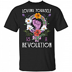 Loving Yourself Is A Revolution T-Shirt - Feminist Girl Power Shirt, Black, Unisex T-Shirt