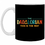 The Dadalorian This Is The Way Ceramic Coffee Mug – Beer Stein – Water Bottle, Black, 11 oz. White Mug