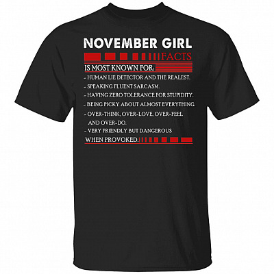 November Girl Facts T- Shirt - Funny November Girl Birthday Gift, Black, Unisex T-Shirt