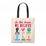 In This House We Believe in Black Live Matter Feminism Is for Everyone Shoulder Bag