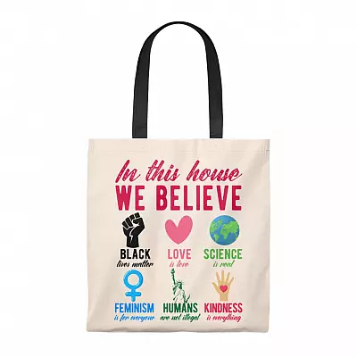 In This House We Believe in Black Live Matter Feminism Is for Everyone Shoulder Bag