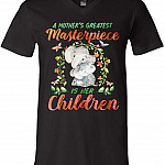 A Mother's Greatest Masterpiece is Her Children T-Shirt - V-Neck Shirt, V-neck T-Shirt, Black