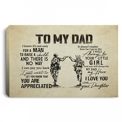 From Daughter To My Dad Not Easy To Raise A Child Army Solider Canvas Poster - Father's Day Military Wall Art, White, 0.75'' Framed Canvas