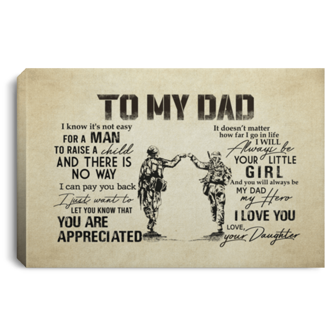 From Daughter To My Dad Not Easy To Raise A Child Army Solider Canvas Poster - Father's Day Military Wall Art, White, 0.75'' Framed Canvas