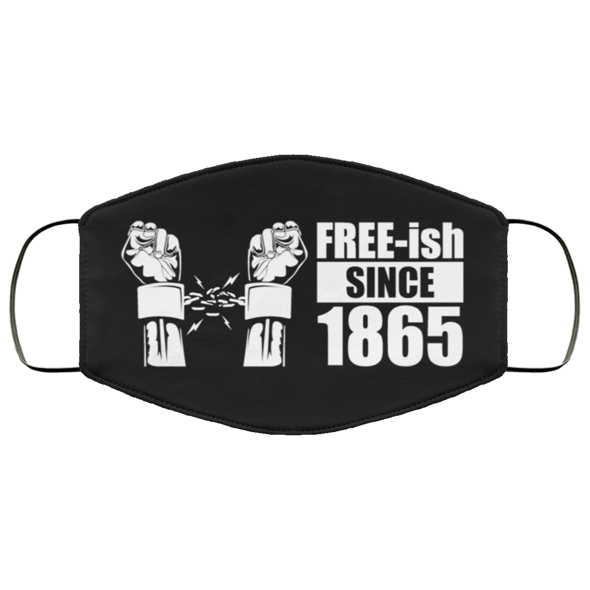 Free-ish Since 1865 Washable Reusable Custom – Printed Cloth Face Mask Cover, White, Cloth Face Mask