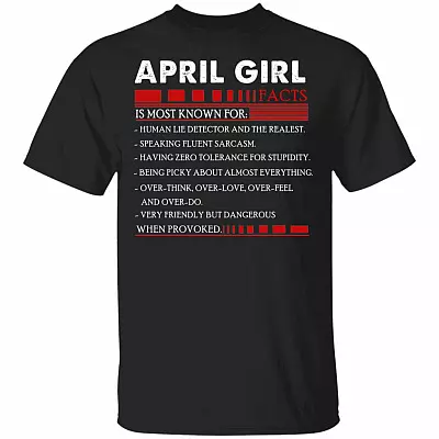 April Girl Facts T- Shirt - Funny April Girl Birthday Gift, Black, Unisex T-Shirt