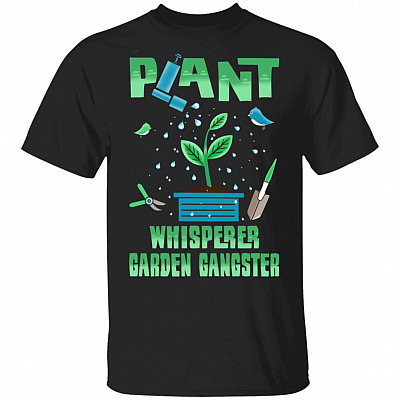 T-Shirt Only Template (CubeBik)Plant Whisperer T-Shirt - Garden Gangster Shirt, Black, Unisex T-Shirt