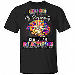 June Girl Make No Mistake My Personality Is Who I Am T-Shirt - June Birthday Girl Shirt, Black, Unisex T-Shirt