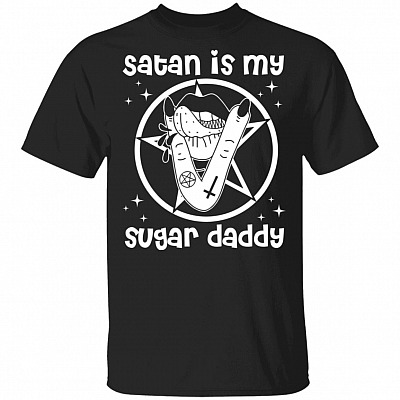 Satan Is My Sugar Daddy T-Shirt - Funny Satan Shirt, Black, Unisex T-Shirt