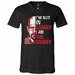 I'm Not In Danger I Am The Danger T-Shirt - V-Neck Shirt, Black, V-Neck T-Shirt