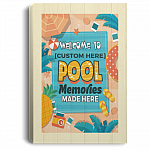 Personalized Welcome To Pool Memories Made Here Gallery Wrapped Framed Canvas Prints - Unframed Poster, White, 0.75'' Framed Canvas