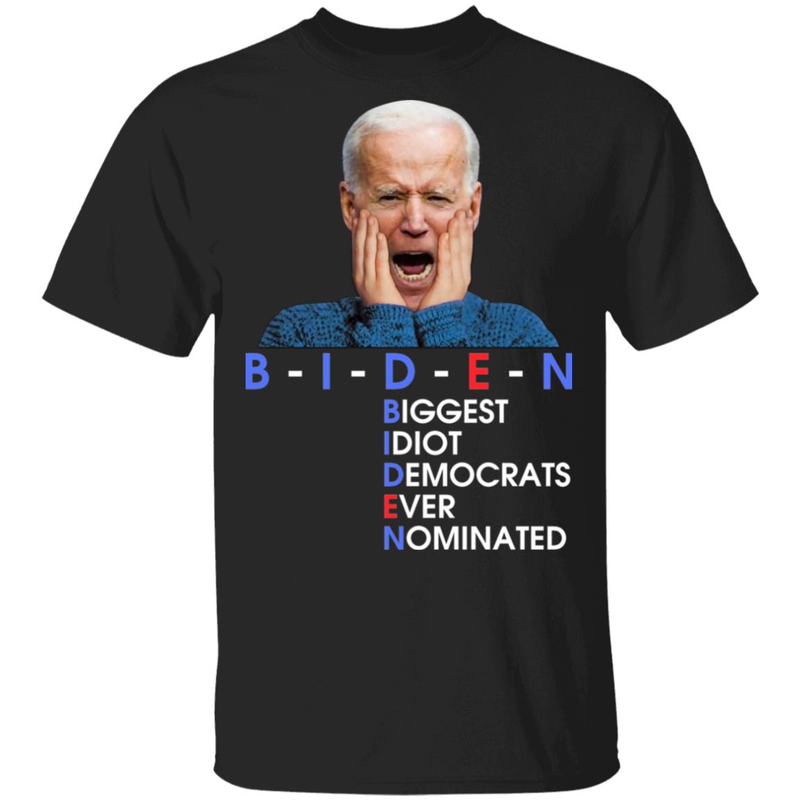 BIDEN Biggest Idiot Democrats Ever Nominated Anti Creepy Joe T-Shirt, Black, Unisex T-Shirt BIDEN Biggest Idiot Democrats Ever Nominated Anti Creepy Joe T-Shirt, Black, Unisex T-Shirt