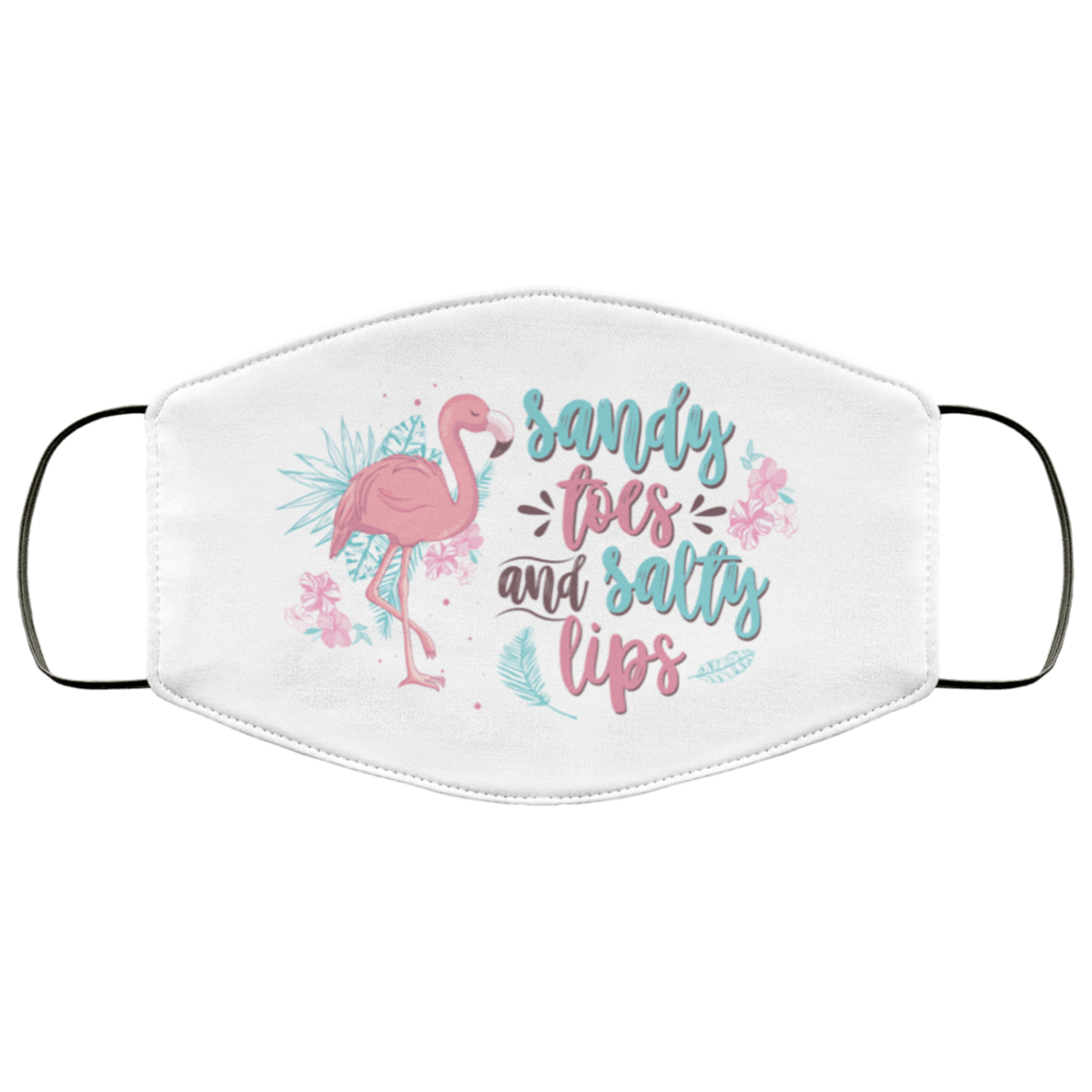 Sandy Toes And Salty Lips - Flamingo Face Mask Cover, White, Cloth Face Mask Sandy Toes And Salty Lips - Flamingo Face Mask Cover, White, Cloth Face Mask