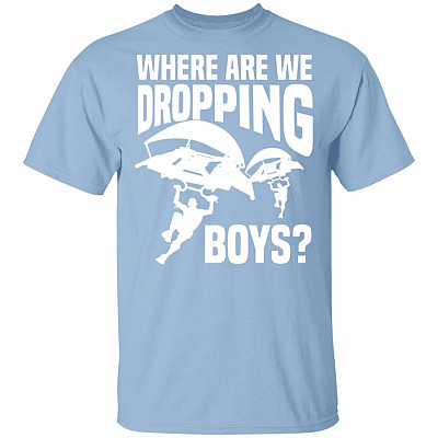 Where We are Dropping Boys T-Shirt, Light Blue, Unisex T-Shirt