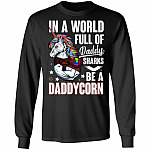 In A World Full of Daddy Sharks Be A DaddyCorn Hoodie - Sweatshirt - Long Sleeve, Black, Long Sleeve