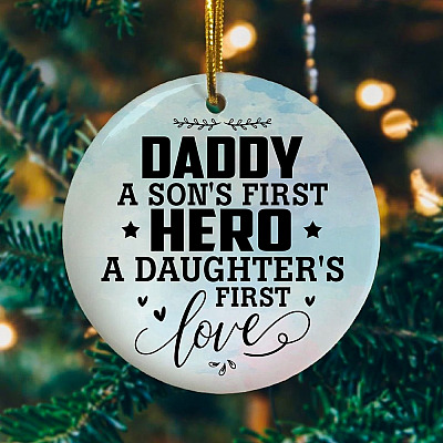 Alternative view of Daddy A Son't First Hero A Daughter's First Love Ornament Keepsake - Holiday Flat Circle Christmas Ornament