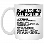 10 Ways to Be An All Pro Dad Coffee Mug - Beer Stein - Water Bottle - Color Changing Mug, White, 11 oz. White Mug