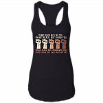 I'm Not Black But I See You I Hear You I Will Fight For You Black Live Matters Cotton Tank Top Tee, Black, Ladies Racerback Tank I'm Not Black But I See You I Hear You I Will Fight For You Black Live Matters Cotton Tank Top Tee, Black, Ladies Racerback Tank