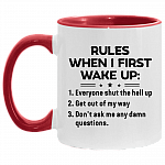 Rules When I First Wake Up Everyone Shut the Hell Up Funny Accent Mug, White/Red, 11 oz. Accent Mug
