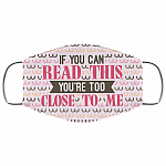 If You Can Read This You're Too Close To Me Boob Pattern Washable Reusable Custom – Printed Cloth Face Mask Cover, White, Cloth Face Mask If You Can Read This You’re Too Close To Me Boob Pattern Washable Reusable Custom – Printed Cloth Face Mask Cover, White, Cloth Face Mask
