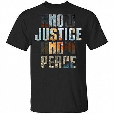 Know Justice Know Peace Color - Black Lives Matter T-Shirt, Black, Unisex T-Shirt