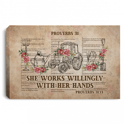 Proverbs 31 She Works Willingly with Her Hands Gallery Wrapped Framed Canvas Prints - Unframed Poster, White, 0.75'' Framed Canvas