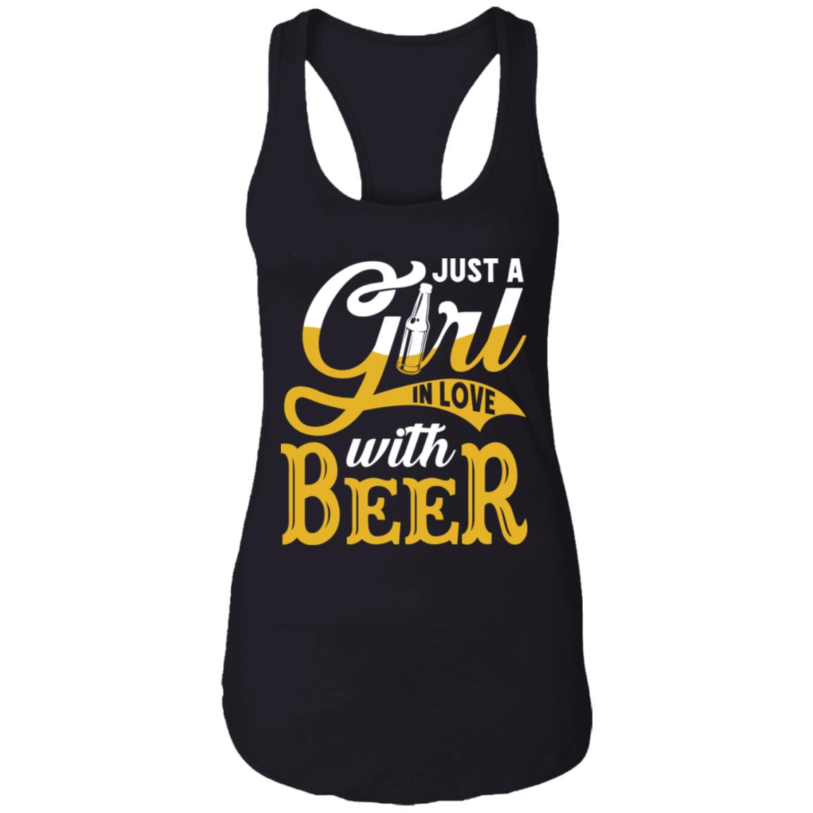Just A Girl In Love With Beer Tank Top, Black, Ladies Racerback Tank Just A Girl In Love With Beer Tank Top, Black, Ladies Racerback Tank