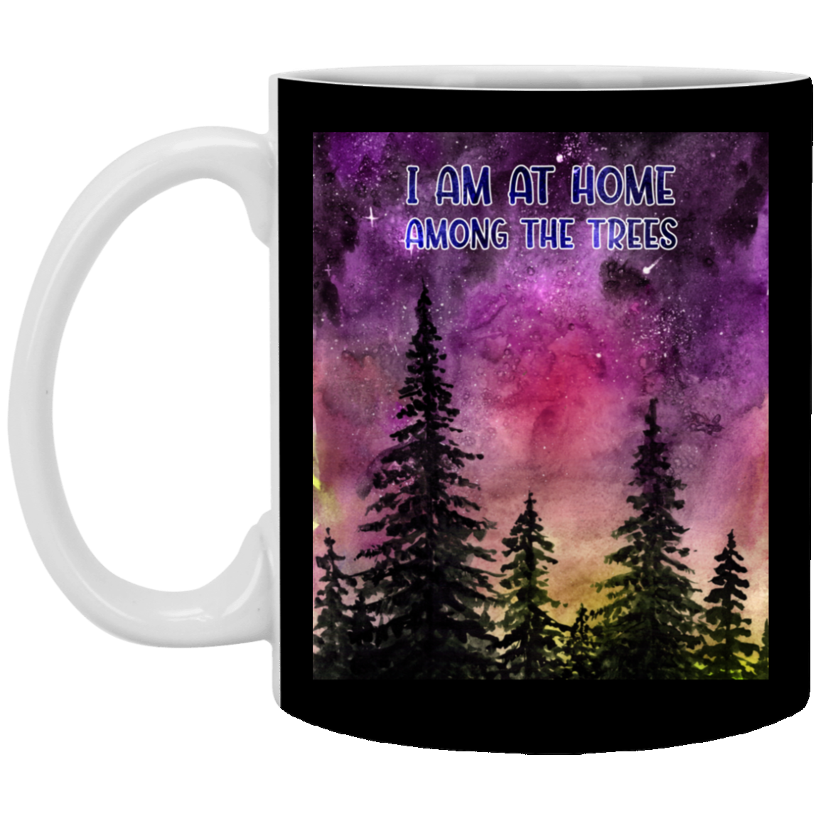 I Am At Home Among The Trees Ceramic Coffee Mug - Beer Stein -Water Bottle - Camping Mug, Black, 11 oz. White Mug I Am At Home Among The Trees Ceramic Coffee Mug - Beer Stein -Water Bottle - Camping Mug, Black, 11 oz. White Mug