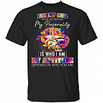 August Girl Make No Mistake My Personality Is Who I Am T-Shirt - August Birthday Girl Shirt, Black, Unisex T-Shirt